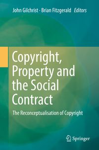 Buch Cover Copyright, Property and the Social Contract