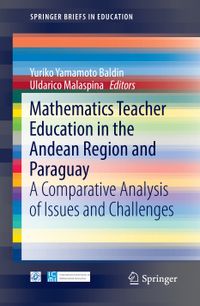Buch Cover Mathematics Teacher Education in the Andean Region and Paraguay