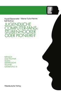 Buch Cover Jugendliche Computer-Fans: Stubenhocker oder Pioniere?