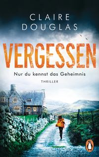 Buch Cover VERGESSEN - Nur du kennst das Geheimnis