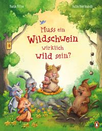 Buch Cover Muss ein Wildschwein wirklich wild sein?