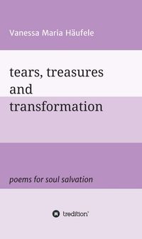 Buch Cover tears, treasures and transformation