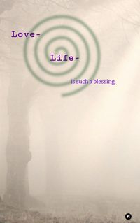 Buch Cover Love- Life-, Poesie, Pubertät