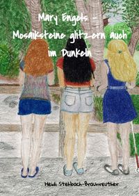 Buch Cover Mary Engels - Mosaiksteine glitzern auch im Dunkeln