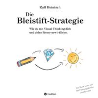 Buch Cover Die Bleistift-Strategie - mit nützlichen Tipps und Anregungen für visuelles Denken