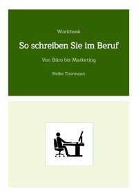 Buch Cover Workbook: So schreiben Sie im Beruf