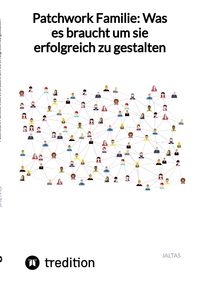 Buch Cover Patchwork Familie: Was es braucht um sie erfolgreich zu gestalten