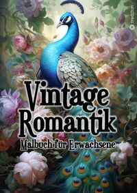 Buch Cover Malbuch für Erwachsene Vintage Romantik - Entspannung und Achtsamkeit