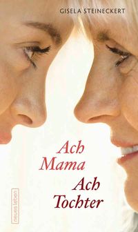 Buch Cover Ach Mama. Ach Tochter