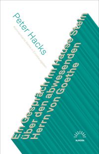 Buch Cover Ein Gespräch im Hause Stein über den abwesenden Herrn von Goethe