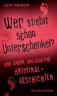 Buch Cover Wer stiehlt schon Unterschenkel
