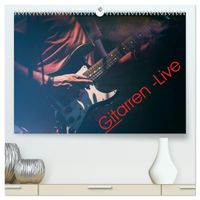 Buch Cover Gitarren - Live (hochwertiger Premium Wandkalender 2024 DIN A2 quer), Kunstdruck in Hochglanz