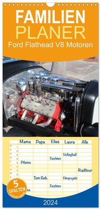 Buch Cover Familienplaner 2024 - Ford Flathead V8 Motoren mit 5 Spalten (Wandkalender, 21 x 45 cm) CALVENDO