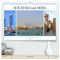 Buch Cover BUR DUBAI und DEIRA, Dubais historische Stadtviertel am Creek (hochwertiger Premium Wandkalender 2025 DIN A2 quer), Kunstdruck in Hochglanz