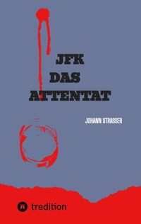 Buch Cover JFK DAS ATTENTAT