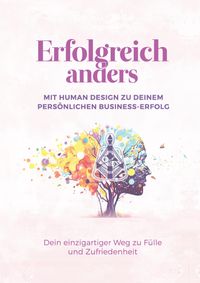 Buch Cover Erfolgreich anders – Mit Human Design zu deinem persönlichen Business-Erfolg