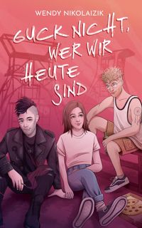 Buch Cover Guck nicht, wer wir heute sind