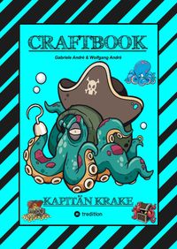 Buch Cover CRAFTBOOK - 120 SEITEN TOLLE AUSMALMOTIVE - KRAKEN - HAIE - INSELN - PIRATEN - WISSENSWERTES - TUTORIAL - KNIFFLIGE RÄTSEL & AUFGABEN - SCHATZ