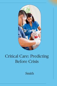 Buch Cover Critical Care: Predicting Before Crisis