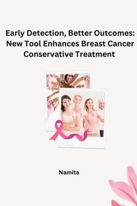 Buch Cover Early Detection, Better Outcomes: New Tool Enhances Breast Cancer Conservative Treatment