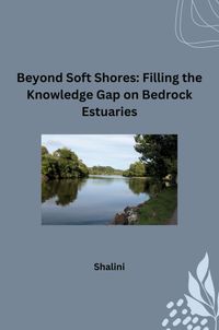 Buch Cover Beyond Soft Shores: Filling the Knowledge Gap on Bedrock Estuaries