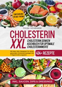 Buch Cover Cholesterin XXL - Cholesterin senken Kochbuch für optimale Cholesterinwerte