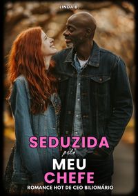 Buch Cover Seduzida pelo meu Chefe