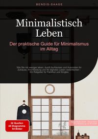 Buch Cover Minimalistisch Leben: Der praktische Guide für Minimalismus im Alltag