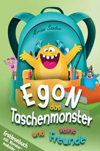 Buch Cover Egon das Taschenmonster und seine Freunde! Erstlesebuch für Kinder ab 6 Jahre
