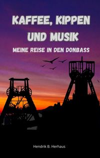 Buch Cover Kaffee, Kippen und Musik