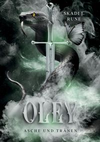 Buch Cover Oley – Asche & Tränen (Die Tränenmeer-Saga 1 | Dark Fantasy Roman)