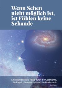 Buch Cover Wenn Sehen nicht möglich ist, ist Fühlen keine Schande