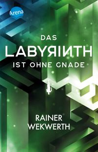 Buch Cover Das Labyrinth (3). Das Labyrinth ist ohne Gnade