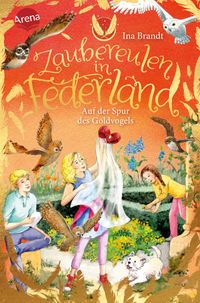 Buch Cover Zaubereulen in Federland (3). Auf der Spur des Goldvogels