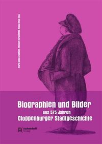Buch Cover Biographien und Bilder aus 575 Jahren Cloppenburger Stadtgeschichte