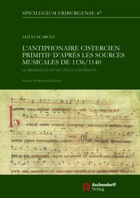 Buch Cover L’antiphonaire cistercien primitif d’après les sources musicales de 1136/1140