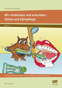 Buch Cover Wir entdecken und erkunden: Zähne und Zahnpflege
