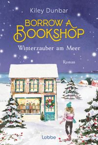 Buch Cover Borrow a Bookshop. Winterzauber am Meer