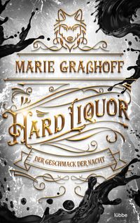 Buch Cover Hard Liquor – Der Geschmack der Nacht