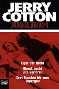 Buch Cover Tiger der Nacht/Blond, nackt und verloren/Drei Stunden bis zum Super-Gau