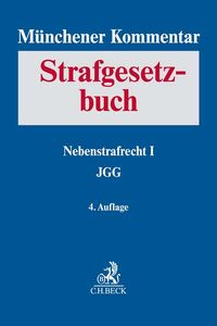 Buch Cover Münchener Kommentar zum Strafgesetzbuch Bd. 7: Nebenstrafrecht I, JGG (Auszug)