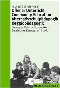 Buch Cover Offener Unterricht, Community Education, Alternativschulpädagogik, Reggiopädagogik