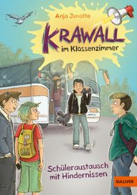 Buch Cover Krawall im Klassenzimmer - Schüleraustausch mit Hindernissen