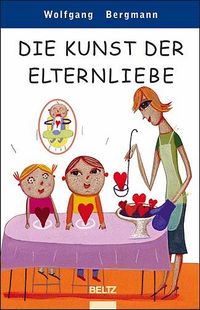 Buch Cover Die Kunst der Elternliebe