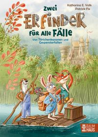 Buch Cover Zwei Erfinder für alle Fälle - Von Törtchenkanonen und Gespensterfallen