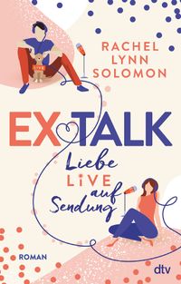 Buch Cover Ex Talk – Liebe live auf Sendung