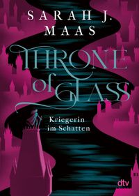 Buch Cover Throne of Glass – Kriegerin im Schatten