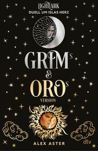 Buch Cover Grim & Oro: Lightlark – Duell um Islas Herz