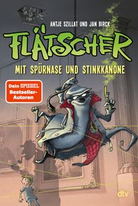 Buch Cover Flätscher – Mit Spürnase und Stinkkanone