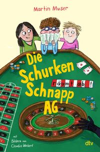 Buch Cover Die Schurkenschnapp-AG räumt ab